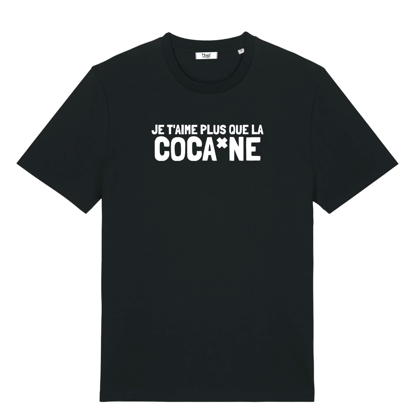 Plus que la Coca*ne - T-shirt (Black or White)