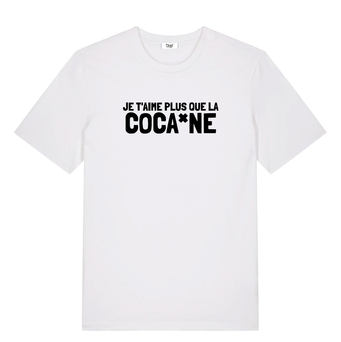 Plus que la Coca*ne - T-shirt (Black or White)
