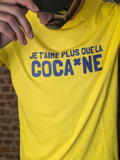 Plus que la Coca*ne - T-shirt (Yellow or Blue)