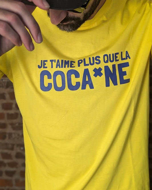 Plus que la Coca*ne - T-shirt (Yellow or Blue)