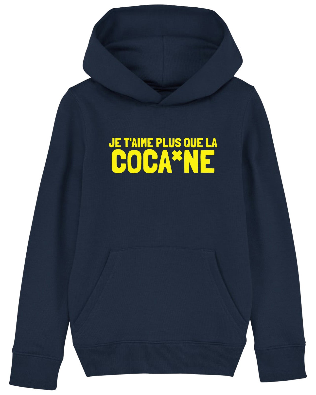Plus que la Coca*ne - Sweatshirt/Hoodie (Navy Blue or Black)