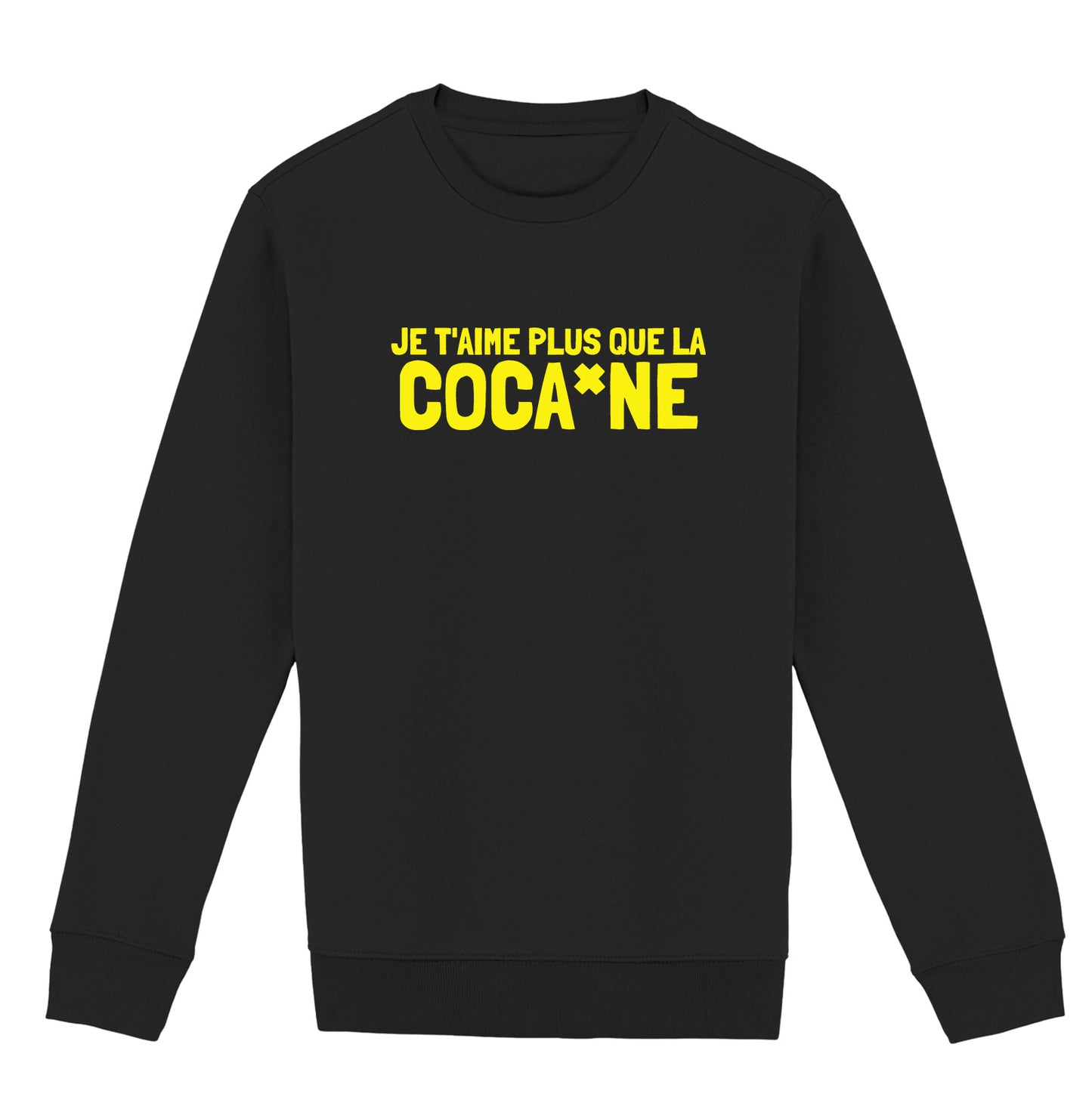 Plus que la Coca*ne - Sweatshirt/Hoodie (Navy Blue or Black)