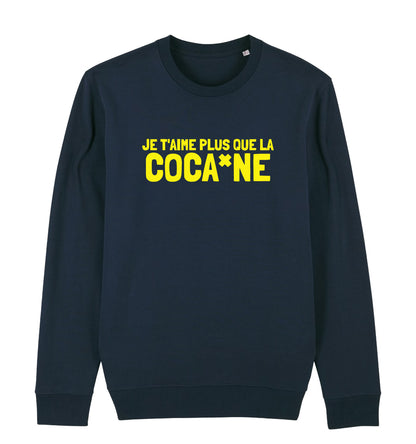 Plus que la Coca*ne - Sweatshirt/Hoodie (Navy Blue or Black)