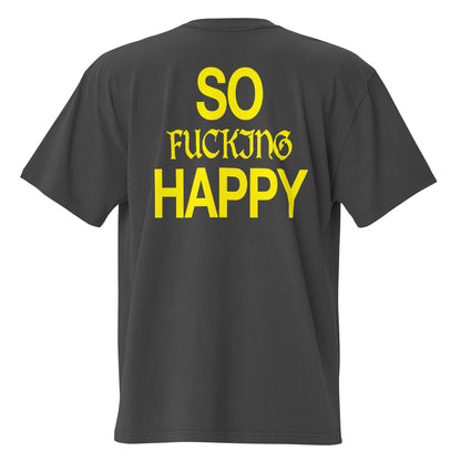 So F*cking Happy - Oversized Premium T-shirt - Faded Black STOCK SALE