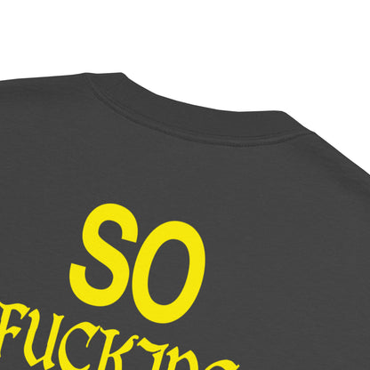 So F*cking Happy - Oversized Premium T-shirt - Faded Black STOCK SALE